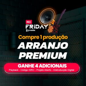 Arranjo PREMIUM - Rec Friday 2022